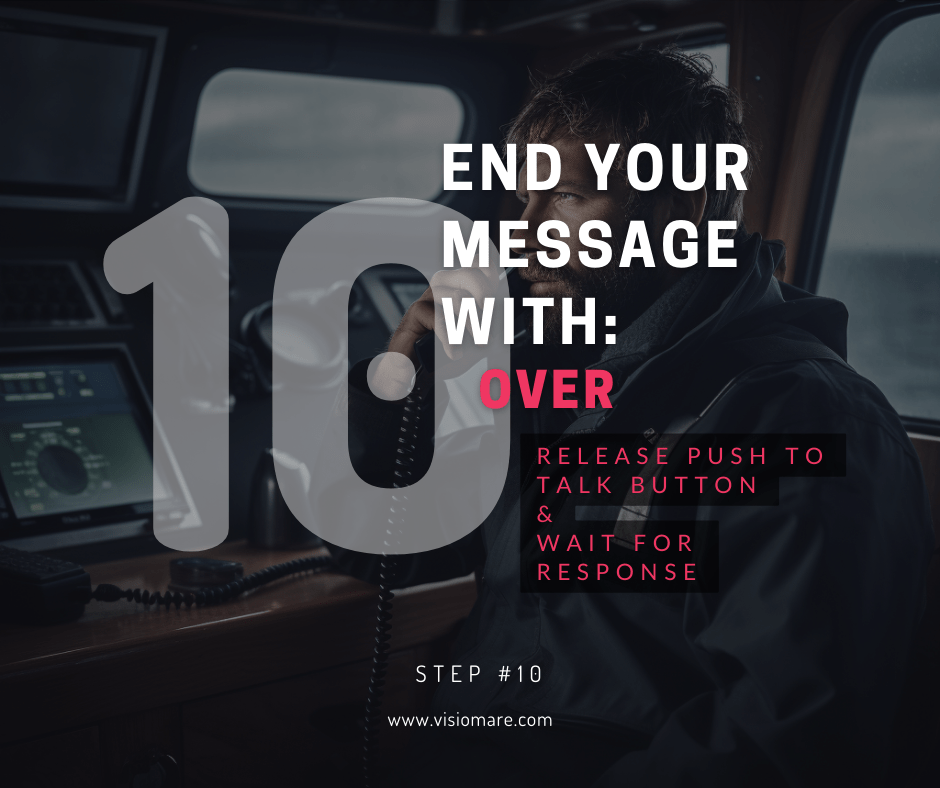 How to make a mayday call- Step 10- end your message with the word over