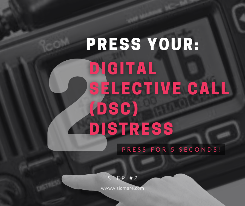 How to make a mayday call-Step 2-Press your DSC Distress Button