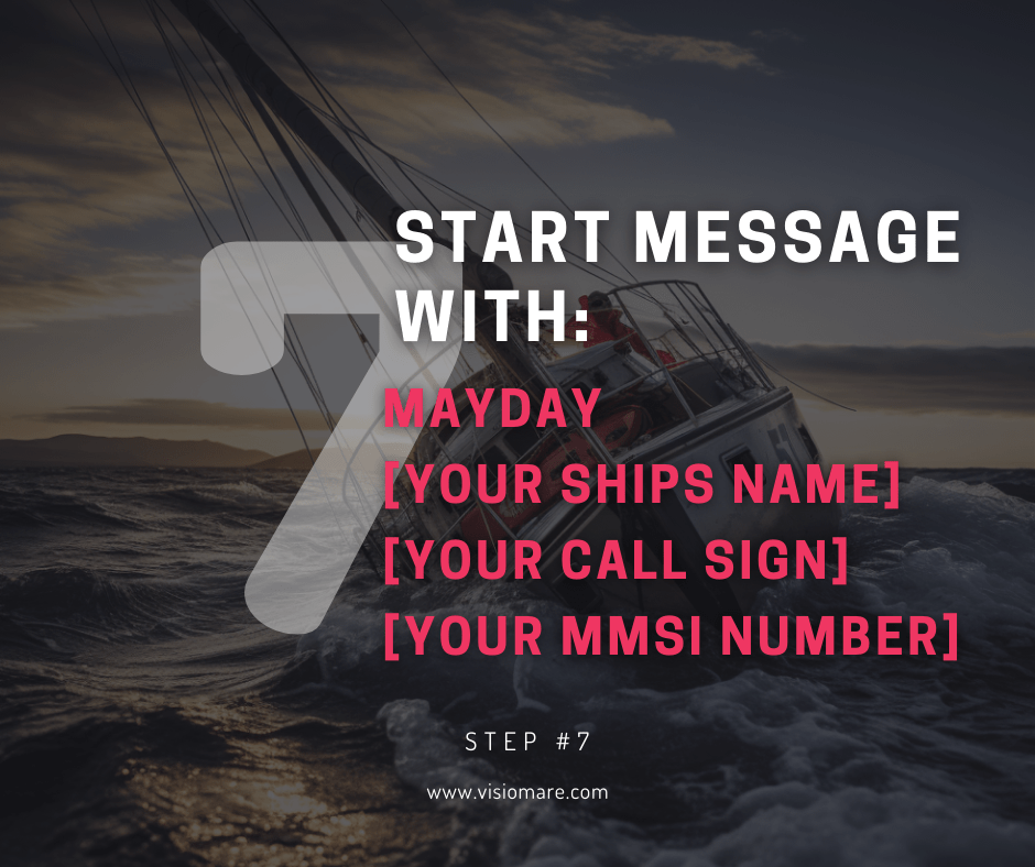 How to make a mayday call - Step 7-start your distress message